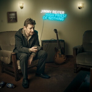 Jimmy Reiter - High Priest Of Nothing